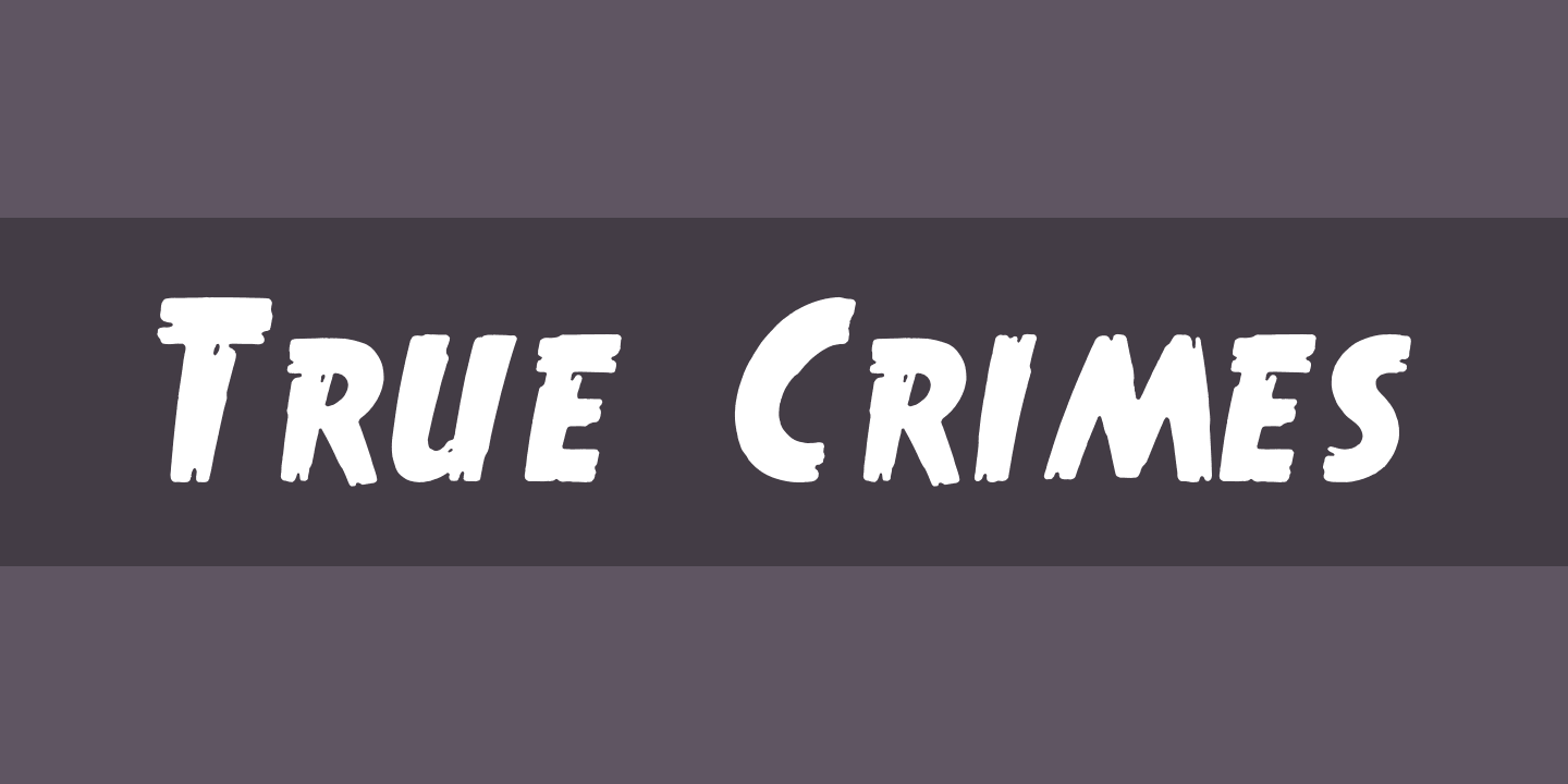 Beispiel einer True Crimes Regular-Schriftart